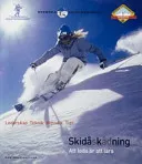 Skidåskådning; Nisse Schmidt, Friluftsfrämjandet, Skid- och friluftsfrämjandet, Svenska skidförbundet, Sveriges professionella skidskolor; 2004