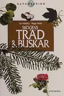 Skogens träd och buskar; Tor Nitzelius, Helge Vedel; 2000