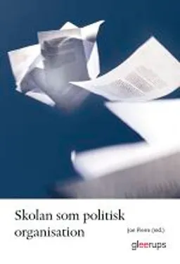 Skolan som politisk organisation; Jon Pierre (red.); 2007