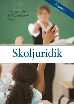 Skoljuridik; Viola Boström, Kjell Lundmark; 2019