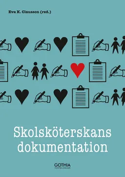 Skolsköterskans dokumentation; Eva Clausson; 2020