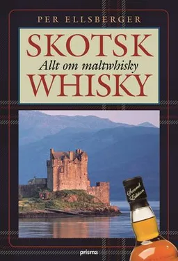 Skotsk whisky : allt om maltwhisky : historia, tillverkning, destillerier; Per Ellsberger; 2007