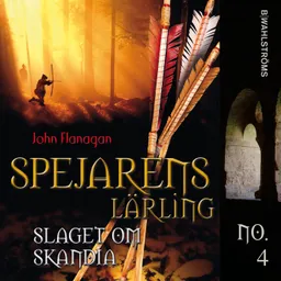 Slaget om Skandia; John Flanagan; 2008