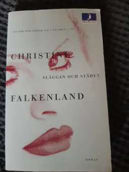 Släggan och städet : roman; Christine Falkenland; 1997