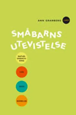 Småbarns utevistelse; Ann Granberg; 2000