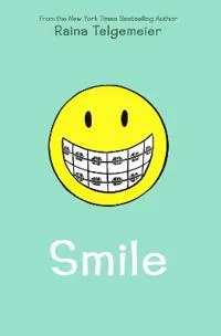 Smile; Raina Telgemeier; 2010