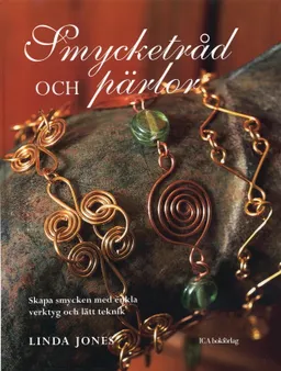 Smycketråd och pärlor; Linda Jones; 2005