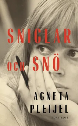 Sniglar och snö; Agneta Pleijel; 2024