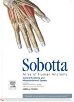 Sobotta atlas of human anatomy : General anatomy and musculoskeletal system; Friedrich Paulsen, Jens Waschke, T. Klonisch, S. Hombach-Klonisch, Johannes Sobotta; 2011