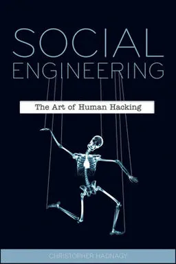 Social Engineering: The Art of Human Hacking; Christopher Hadnagy; 2011