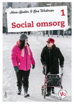 Social omsorg 1 Fakta och uppgifter; Nina Bodén, Eva Wedman; 2022