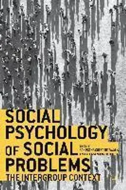 Social psychology of social problems : the intergroup context; Agnieszka. Golec, Aleksandra. Cichocka; 2013