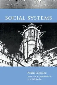 Social systems; Niklas Luhmann; 1995