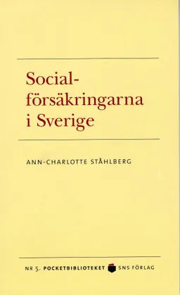 Socialförsäkringarna i Sverige; Ann-Charlotte Ståhlberg; 2008