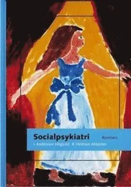 Socialpsykiatri; Inger Andersson-Höglund, Britt Hedman-Ahlström; 2002