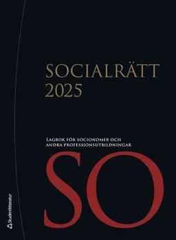 Socialrätt 2025 : lagbok för socionomer och andra professionsutbildningar; 2025