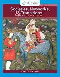 Societies, Networks, and Transitions: A Global History, Volume I:; Craig Lockard; 2020