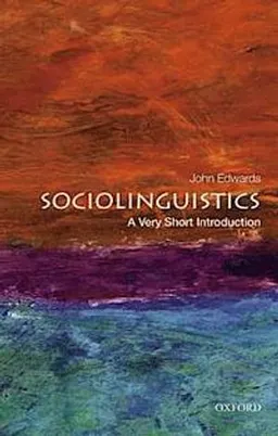 Sociolinguistics; John Edwards; 2013