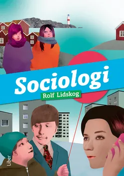 Sociologi; Rolf Lidskog; 2013