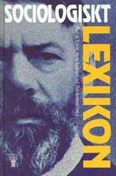 Sociologiskt lexikon; Thomas Brante, Heine Andersen; 1998