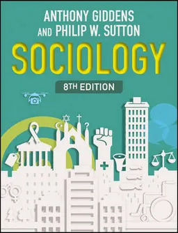 Sociology; Anthony Giddens, Philip W. Sutton; 2017