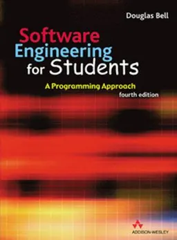 Software Engineering for Students; Doug Bell; 2005