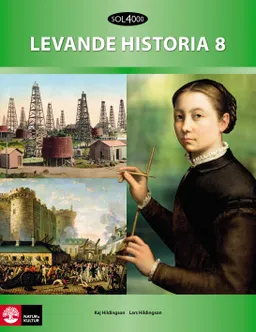 SOL 4000 Levande historia 8 Elevbok; Kaj Hildingson, Lars Hildingson; 2011