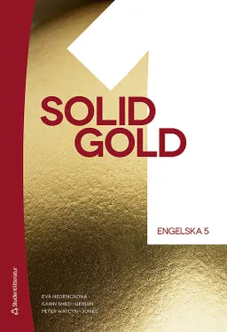 Solid gold 1 Engelska 5; Eva Hedencrona, Karin Smed-Gerdin, Peter Watcyn-Jones; 2024