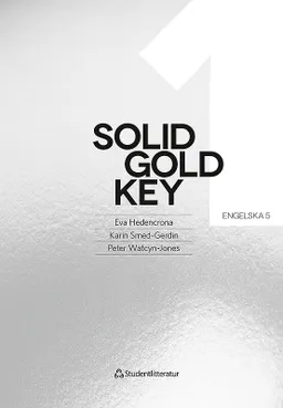 Solid Gold 1 Key; Eva Hedencrona, Karin Smed-Gerdin, Peter Watcyn-Jones; 2014