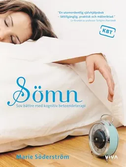 Sömn : sov bättre med kognitiv beteendeterapi; Marie Söderström; 2007