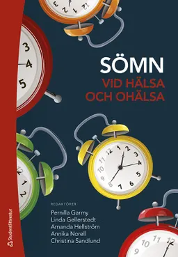 Sömn vid hälsa och ohälsa; Pernilla Garmy, Linda Gellerstedt, Amanda Hellström, Annika Norell, Christina Sandlund, Charlotte Angelhoff, Birgitta Bondenius, Jan-Erik Broman, Katarina Danielsson, Rhiannon Djupdalen, Patricia Granzin, Arja Höglund, Siri Jakobsson Störe, Markus Jansson-Fröjmark, Anna Kjellsdotter, Frida Rångtell, Romana Stehlik, Jenny Theorell-Haglöw, Maria Tillfors, Martin Ulander, Jan Ulfberg, Pontus Wasling, Sofia Zwedberg; 2023