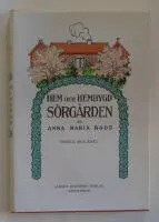 Sörgården : första skolåret; Anna Maria Roos; 1979