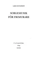 Sorgemusik för frimurare; Lars Gustafsson; 1983