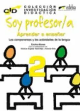 Soy profesor/a Aprender a enseñar 2; Encina Alonso con la colaboración de Victoria Ángeles Castrillejo y Antonio Orta; 2012