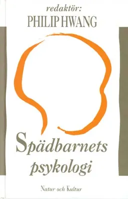 Spädbarnets psykologi; Philip Hwang; 1999