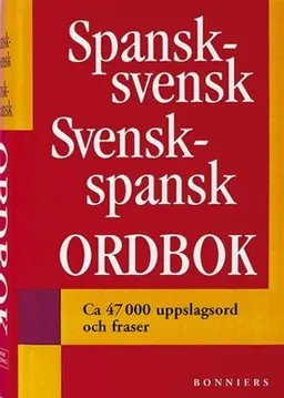 Spansk svensk/Svensk spansk ordbok; Bonnier; 1997