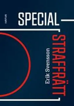 Specialstraffrätt; Erik Svensson; 2021