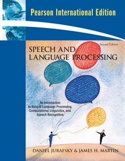 Speech and Language Processing: International Edition; Dan Jurafsky, James H. Martin; 2008