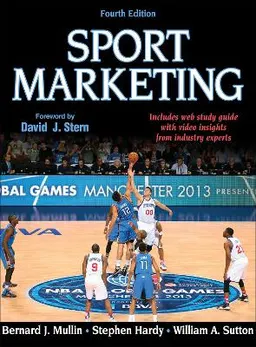 Sport marketing; Bernard James Mullin; 2014