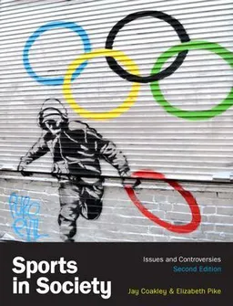 Sports in society : issues and controversies; Jay J. Coakley; 2014