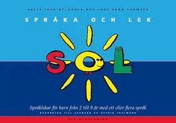 Språka Och Lek - SOL; Helle Iben Bylander; 2012