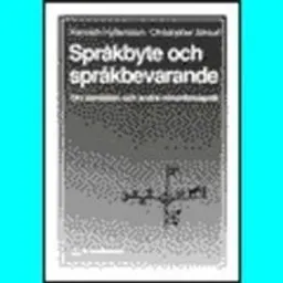 Språkbyte och språkbevarande; K Hyltenstam, C Stroud; 1991