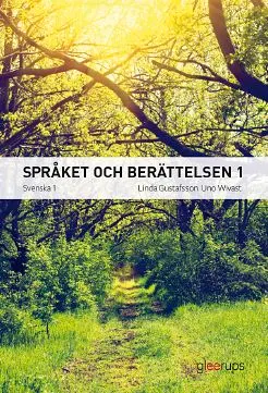 Språket och berättelsen 1; Linda Gustafsson, Uno Wivast; 2015