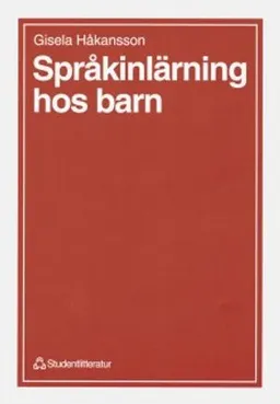 Språkinlärning hos barn; Gisela Håkansson; 1998