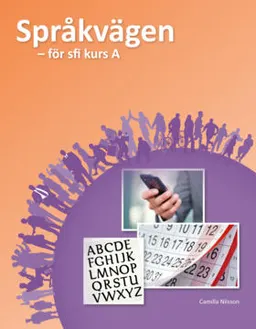 Språkvägen sfi A Elevbok; Ulrika Ekblad, Caroline Söderqvist; 2016