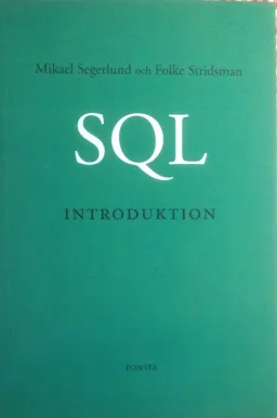 SQL-introduktion; Mikael Segerlund, Folke Stridsman; 1998