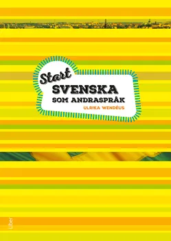 Start Svenska som andraspråk; Ulrika Wendéus; 2017