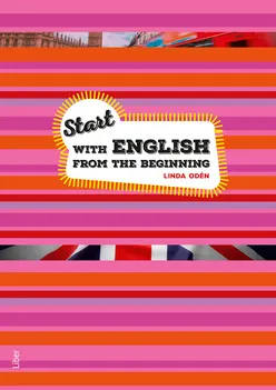 Start with English from the Beginning; Linda Odén; 2017