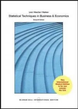 Statistical techniques in business & economics; Douglas A. Lind; 2015