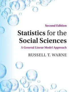 Statistics for the social sciences : a general linear model approach; Russell T. Warne; 2021